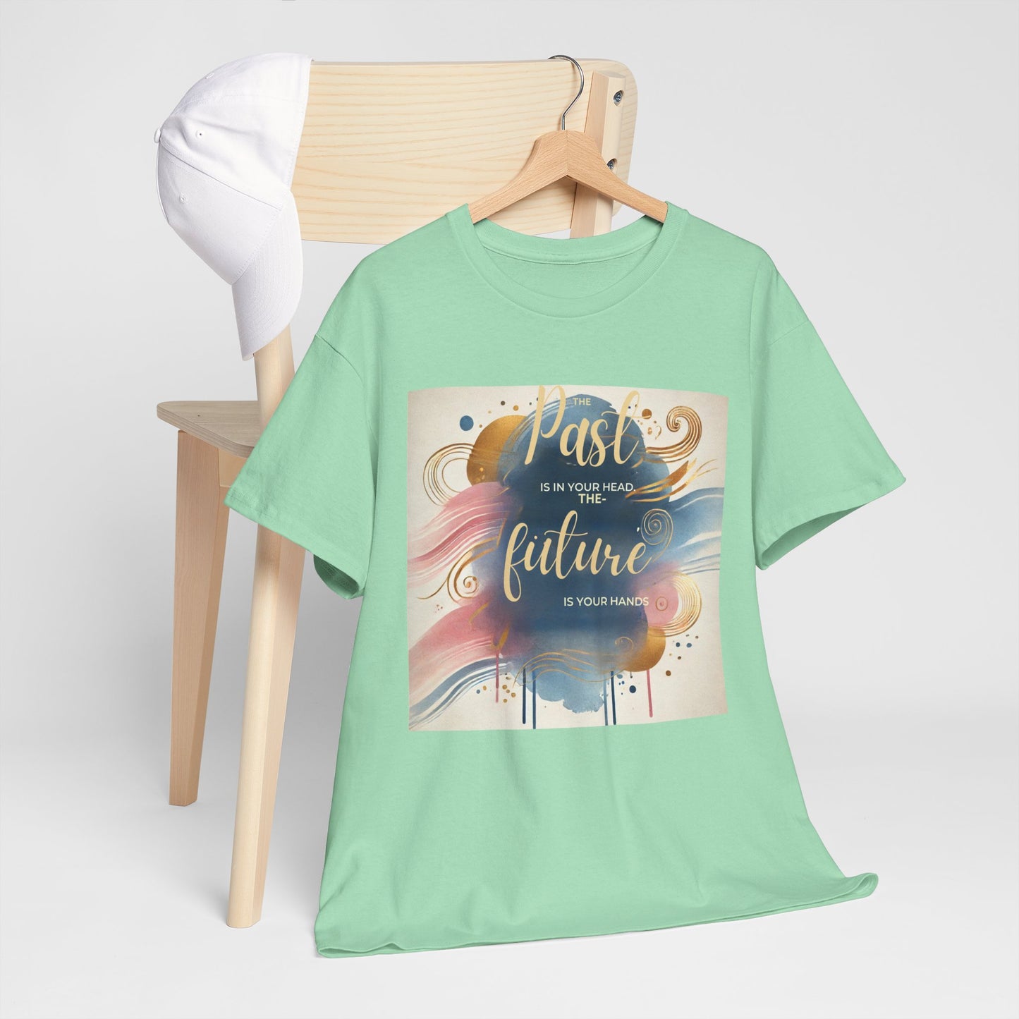 The Past Is In Your Head, The Future Is In Your Hands T-shirt