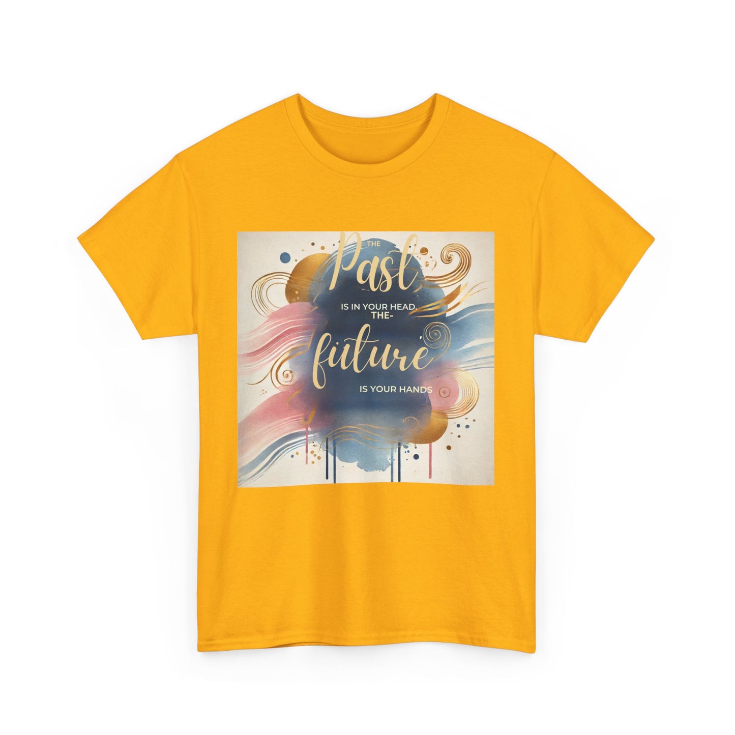 The Past Is In Your Head, The Future Is In Your Hands T-shirt