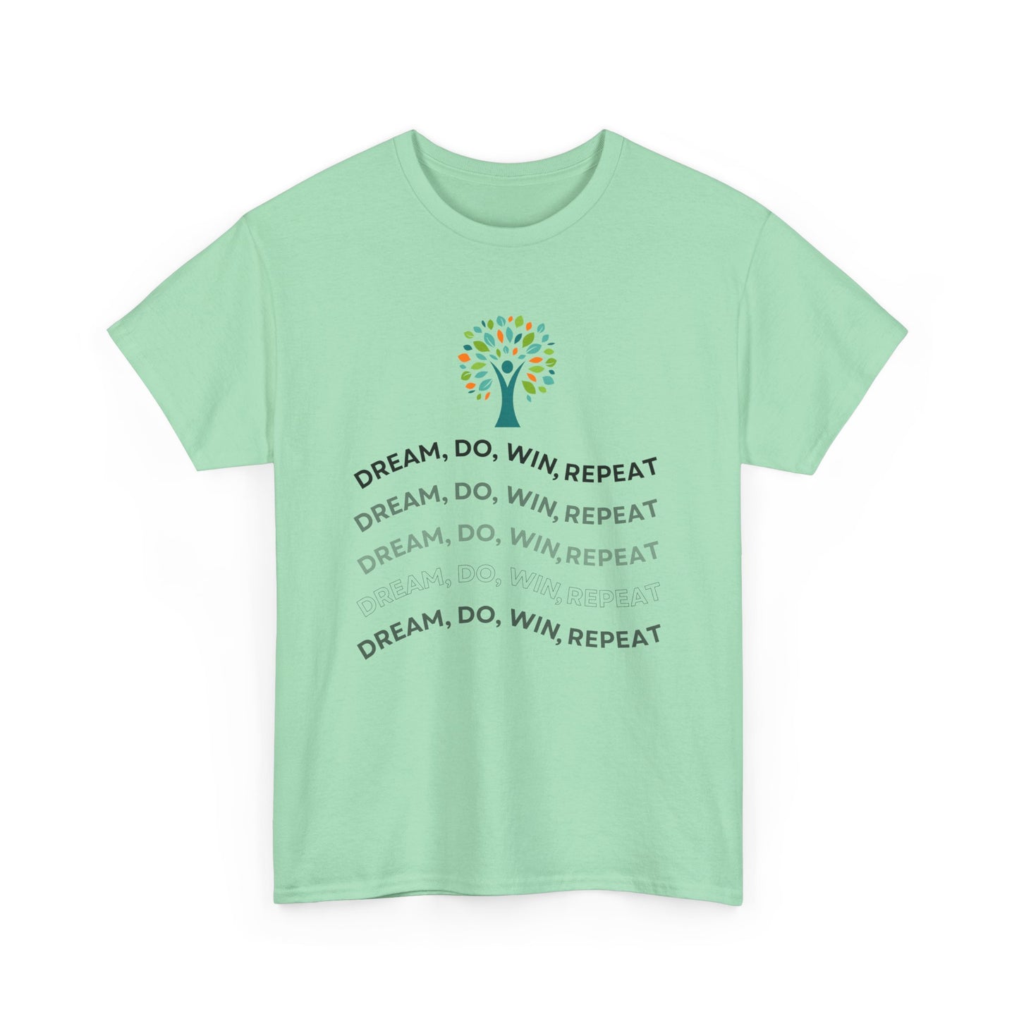 Dream Do Win Repeat T-shirt