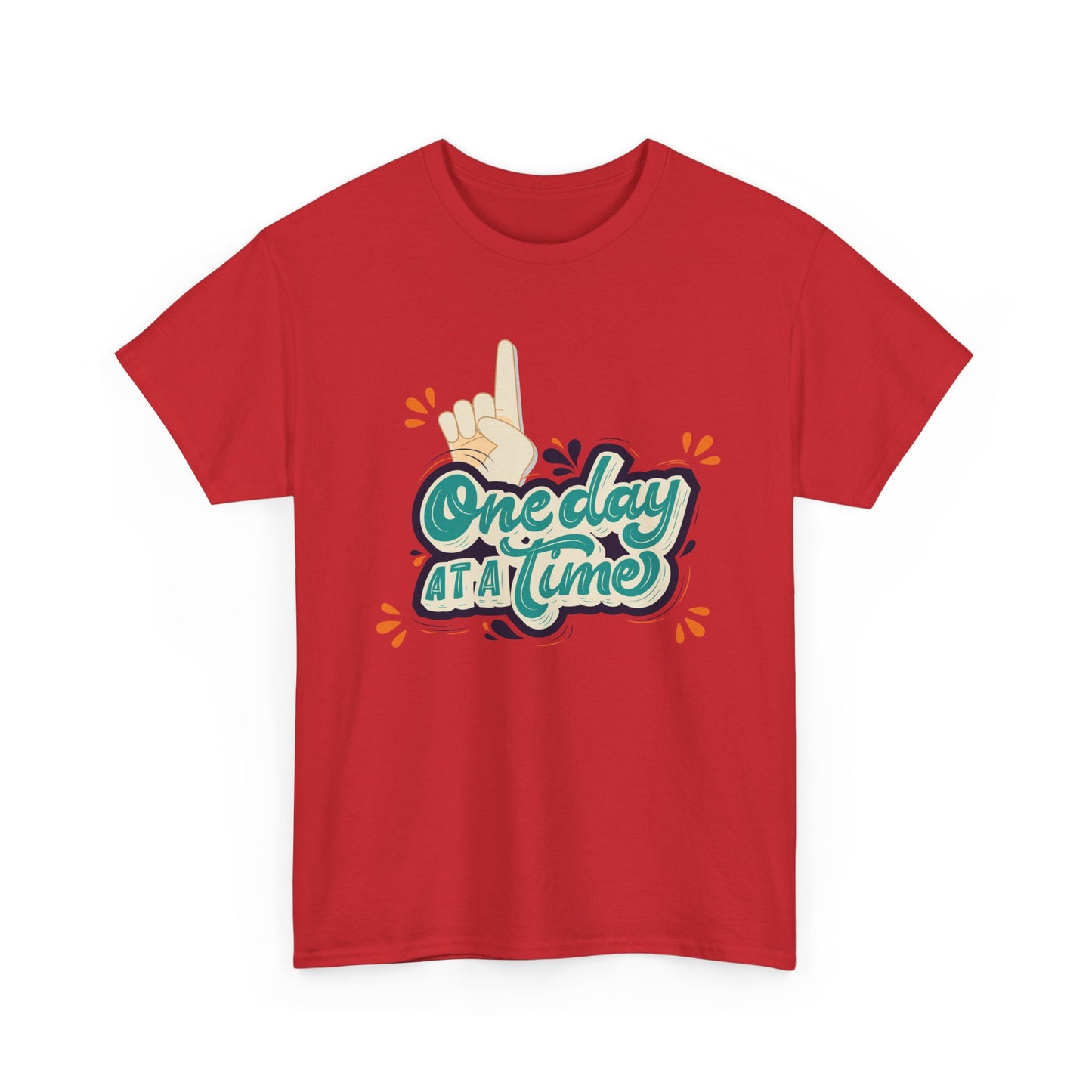 One Day At A Time T-shirt