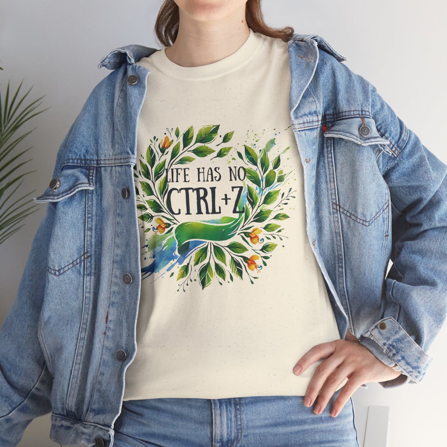 Life Has No CTRL + Z T-shirt