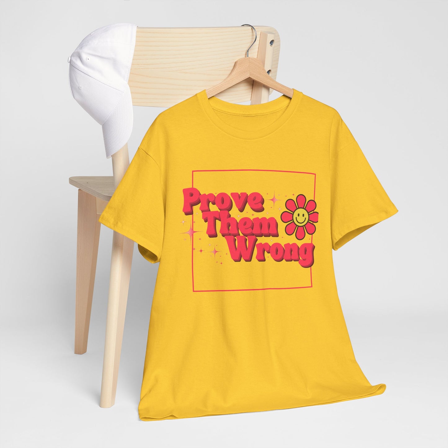 Prove Them Wrong T-shirt