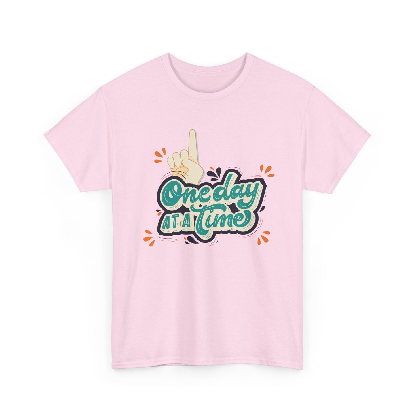 One Day At A Time T-shirt